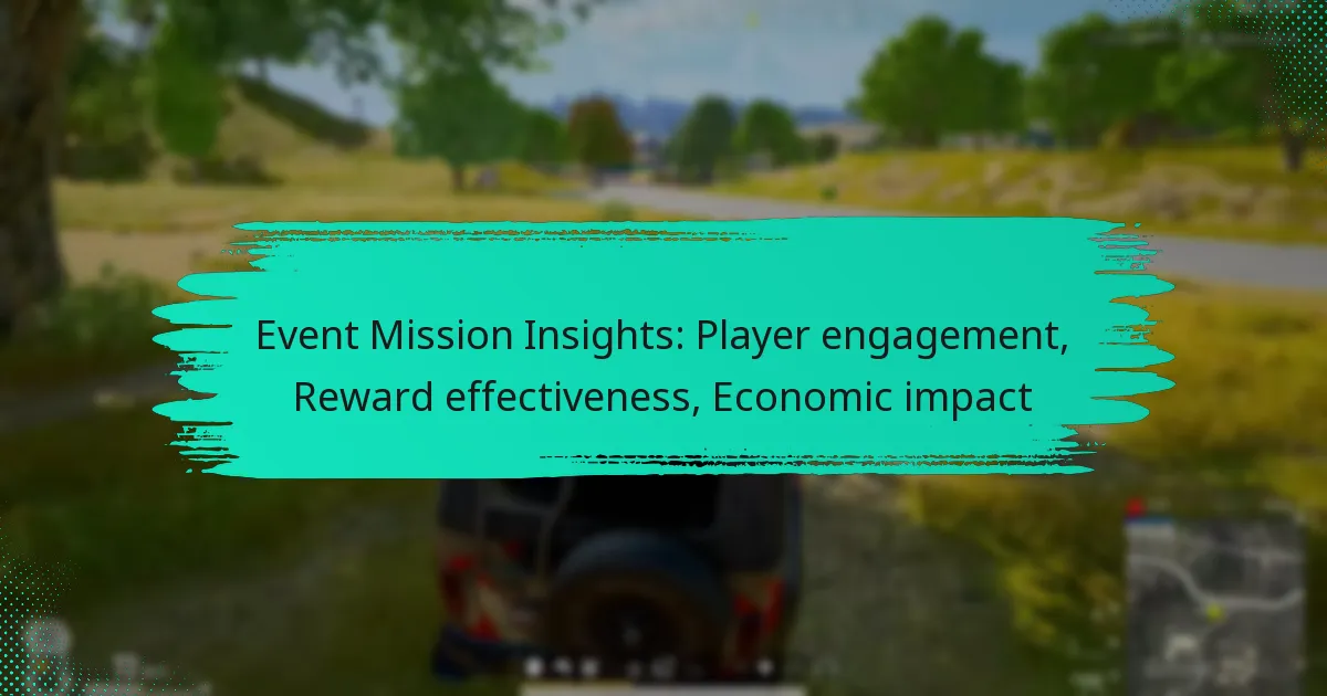 Event Mission Insights: Player engagement, Reward effectiveness, Economic impact