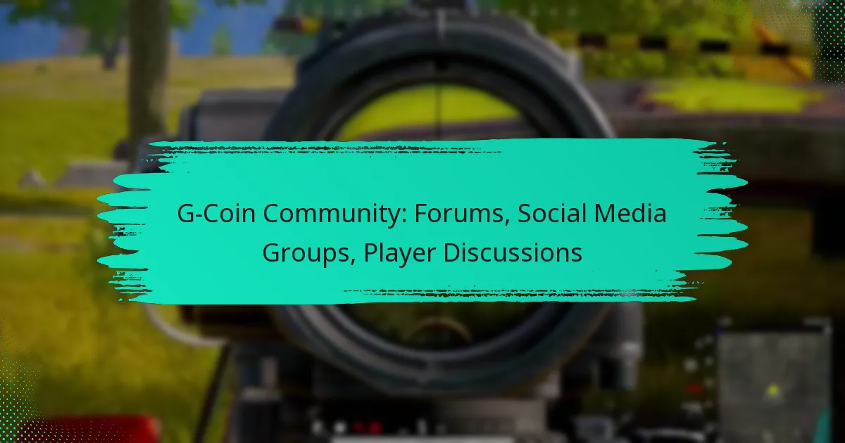 G-Coin Community: Forums, Social Media Groups, Player Discussions