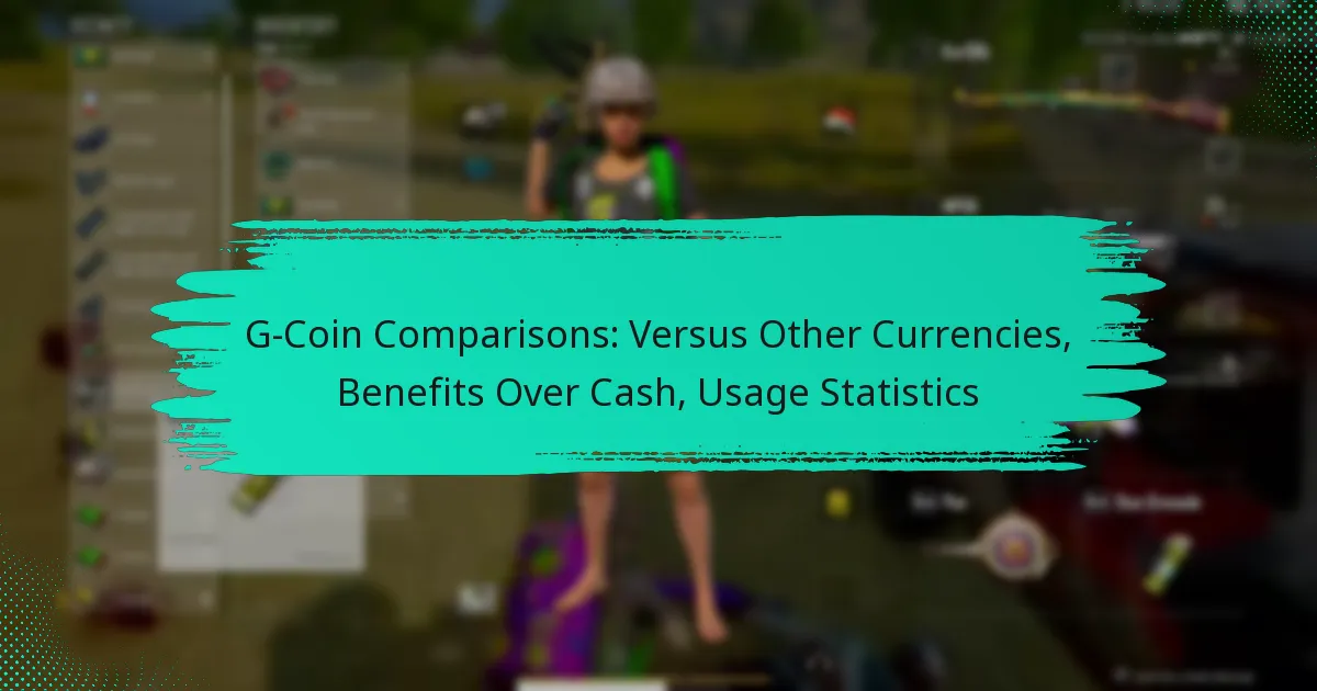 G-Coin Comparisons: Versus Other Currencies, Benefits Over Cash, Usage Statistics