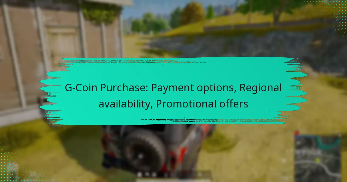 G-Coin Purchase: Payment options, Regional availability, Promotional offers