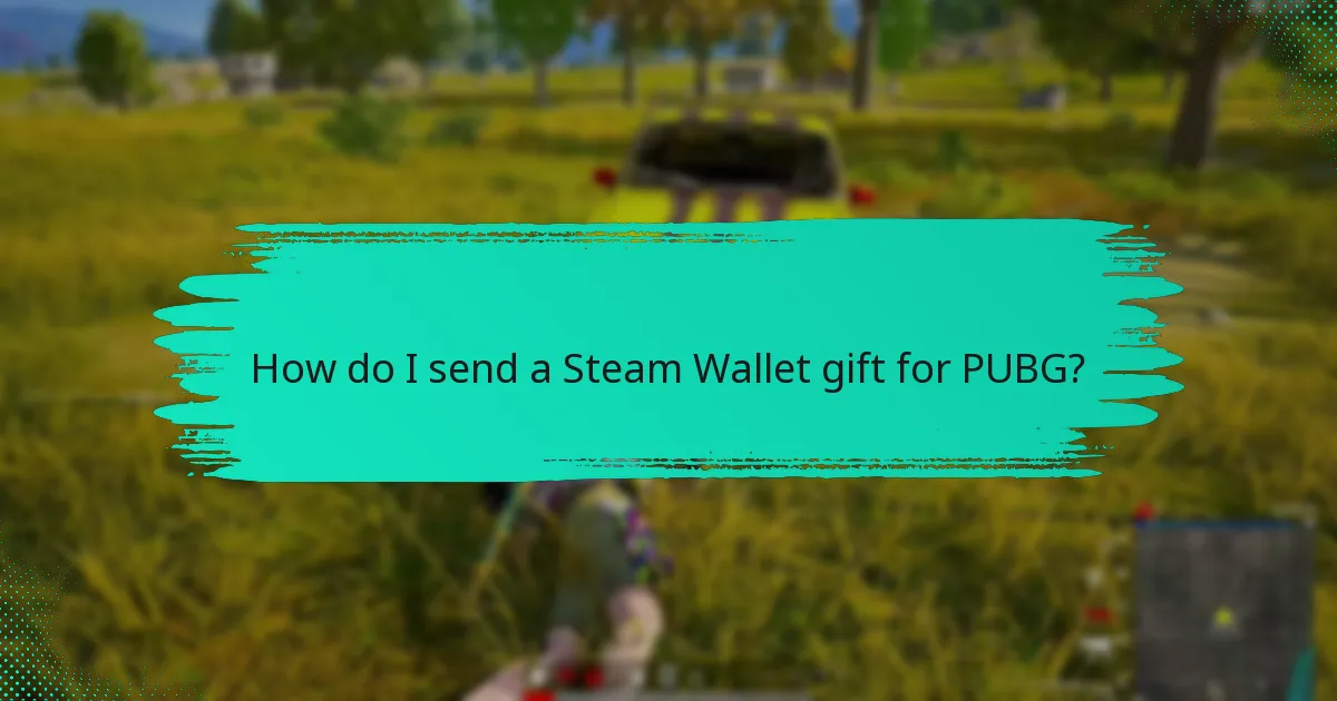 How do I receive Steam Wallet gifts for PUBG?